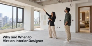 Why and When to Hire an Interior Designer?